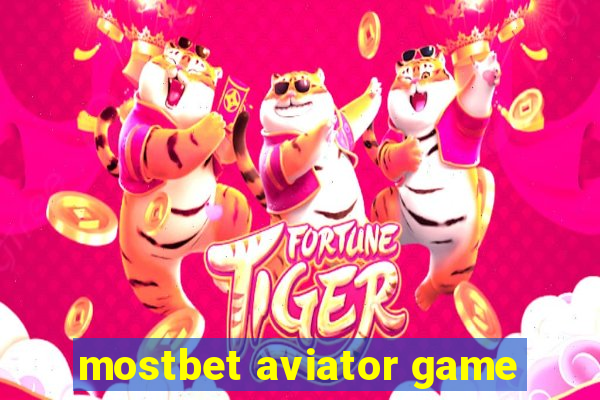 mostbet aviator game